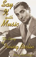 Say It with Music, The Story of Irving Berlin by Nancy Furstinger